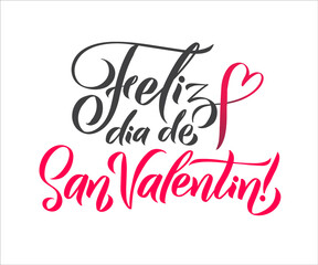 Happy Valentines Day Spanish Black and Pink Lettering Greeting Card White Background. Hand Drawn Calligraphy. Lovely Poster