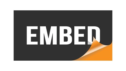 EMBED text written on black orange sticker.