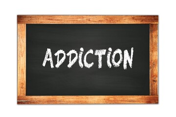 ADDICTION text written on wooden frame school blackboard.