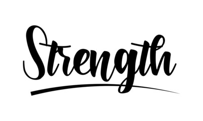 Strength, Positive Word, Motivational Word, Typography for print or use as poster, card, flyer or T Shirt