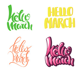 Obraz premium Hello March lettering collection. Hand drawn calligraphy in different styles.