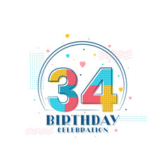 34 Birthday celebration, Modern 34th Birthday design
