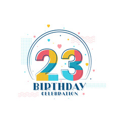 23 Birthday celebration, Modern 23rd Birthday design
