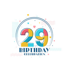 29 Birthday celebration, Modern 29th Birthday design
