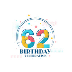 62 Birthday celebration, Modern 62nd Birthday design