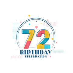 Fototapeta premium 72 Birthday celebration, Modern 72nd Birthday design