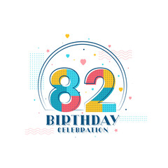 82 Birthday celebration, Modern 82nd Birthday design