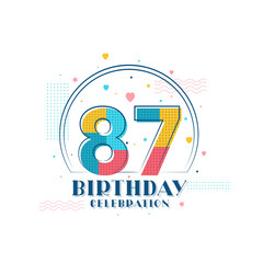 87 Birthday celebration, Modern 87th Birthday design