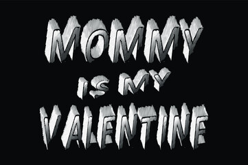 Obraz premium Valentines day typography design in illustrations for t shirt design, poster card design, gift card etc. eos_10.