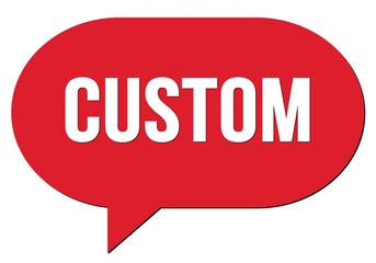 CUSTOM text written in a red speech bubble