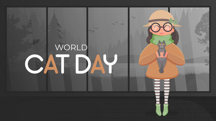 Naklejka premium World cat day banner. The girl is holding a cat in her arms. Funny and beautiful poster. Cartoon style. Vector illustration.