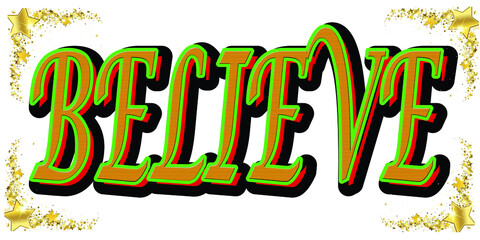 Believe typography ..vector illustration