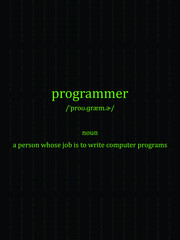 The word "programmer". Pronunciation and meaning.
A person whose job is to write computer programs.