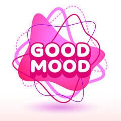 Vector happy emblem Good Mood. Pink abstract Logo. Creative bright Template