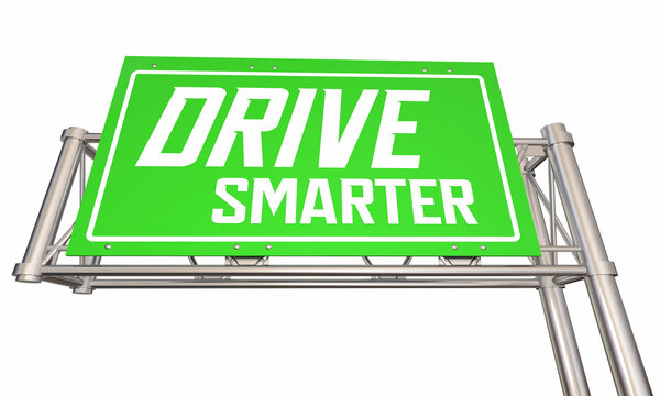 Drive Smarter Road Safety Freeway Sign Safe Transportation 3d Illustration