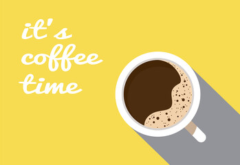 Espresso coffee cup top view. Its coffee time text. Iluminating background with ultimate gray shadow. Poster flat style vector illustration