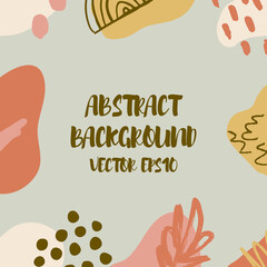 Abstract background in trendy style with botanical and geometric elements, textures. Natural pastel colours. . Vector illustration. Design for social media posts or web banners.