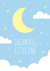 Fototapeta na wymiar Dream big little one, Cute vector illustration perfect for kids room. cute motivational design illustrations for children. colorful minimalistic motivational quotes.