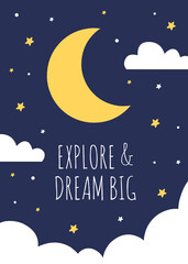 Explore & Dream big, Cute vector illustration perfect for kids room. cute motivational design illustrations for children. colorful minimalistic motivational quotes.