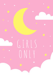 Fototapeta na wymiar Girls only, Cute vector illustration perfect for kids room. cute motivational design illustrations for children. colorful minimalistic motivational quotes.