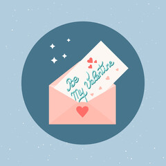Fototapeta na wymiar Mail envelope and greeting card with Hand drawn lettering “Be my Valentine”.Romantic pictogram in circle. Trendy cute elements, Love and Valentines day concept. Designs for greeting cards, print, web