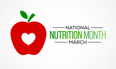 Nutrition Month is celebrated every March, It focuses on helping people to make correct food choices as well as developing good eating and exercising habits. Vector illustration.