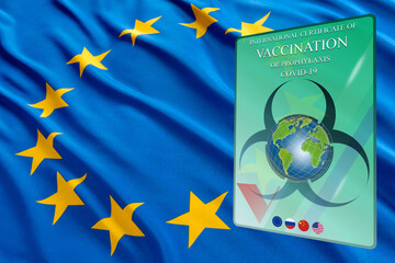 Covid-19 vaccination certificate. Covid-19 vaccination document. Immune passport against the background of the EU flag. The certificate allows you to travel to the countries of the European Union