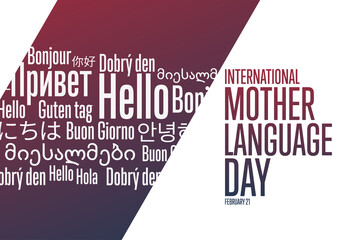 International Mother Language Day. February 21. Inscription Hello in different languages. Template for background, banner, card, poster with text inscription. Vector EPS10 illustration.