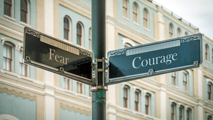 Street Sign to Courage versus Fear