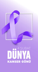 4 Şubat Dünya Kanser günü Translation: February 4, World Cancer Day. Creative greeting card design, world healthy concept, illustration ribbon banner. Template for graphics vector.