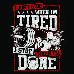 Obraz premium I Don't Stop When Tired 