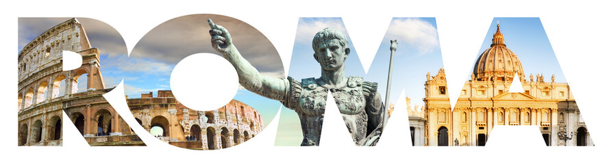 Rome written in letters composed with collages of famous places of the Eternal City. Inscription...