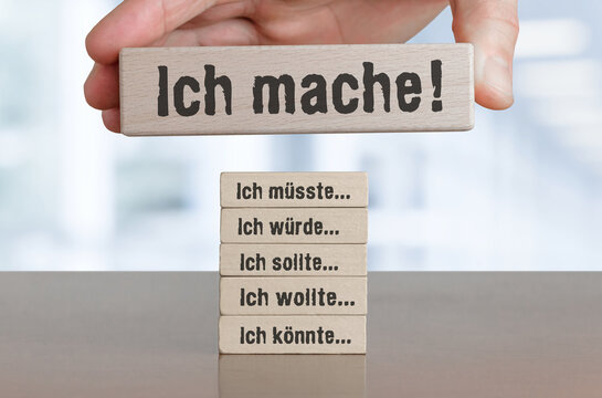 Ich mache! statt Ausreden...