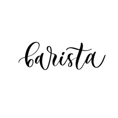 Barista - handmade lettering calligraphy inscription.