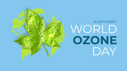 World ozone day celebrate 16 September. Greeting card, poster, banner, flyer, postcard concept design. Green planet and tree leaf with text on blue background. Vector illustration