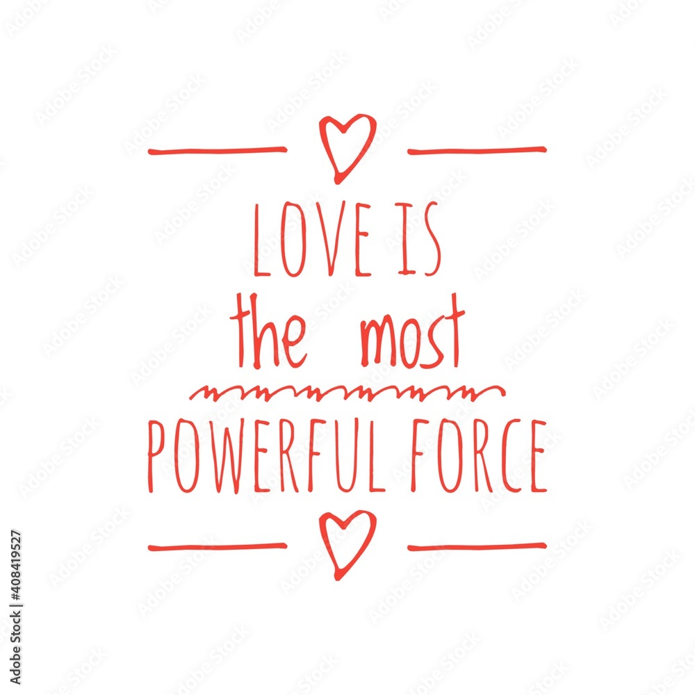 Sticker ''Love is the most powerful force'' Lettering