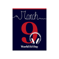Calendar sheet, vector illustration on the theme of World DJ Day on March 9. Decorated with a handwritten inscription MARCH and headphones.
