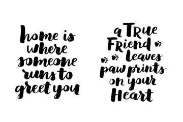 Cat and dog phrase black and white poster. Inspirational quotes about cat, dog and domestical pets. Hand written phrases for poster, typography design for t-shirt