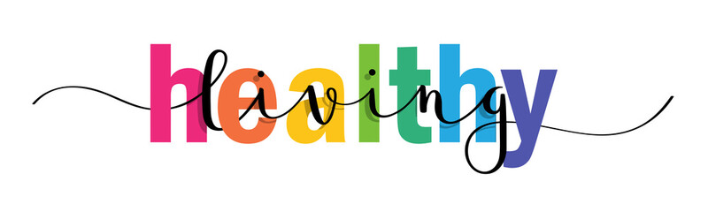 HEALTHY LIVING colorful vector mixed typography banner with brush calligraphy isolated on white background