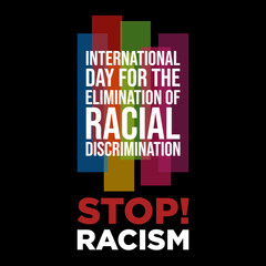 International Day for the Elimination of Racial Discrimination letter on the black background