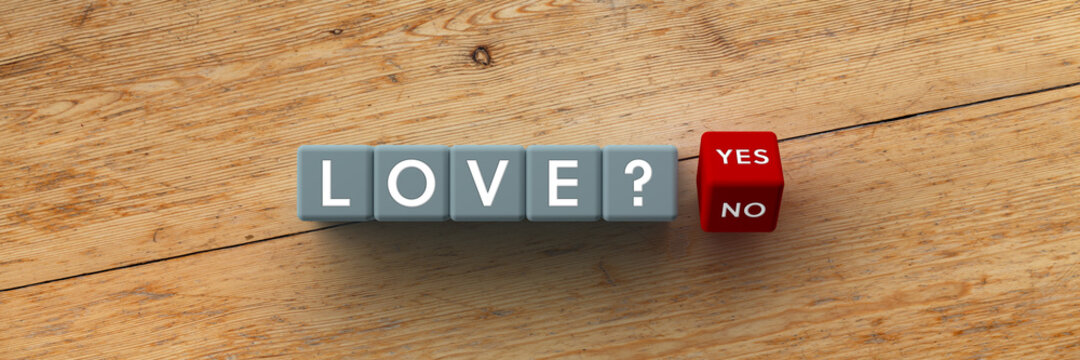 3D cubes with word love and yes or no question