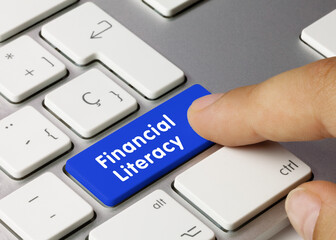 Financial Literacy - Inscription on Blue Keyboard Key.