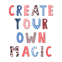 Create your own magic hand drawn lettering. Vector illustration. Poster design with abstract pattern.