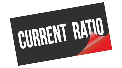 CURRENT  RATIO text on black red sticker stamp.