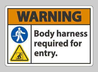 Fototapeta premium Warning Sign Body Harness Required For Entry