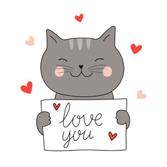 Cute cat holds letter with lettering - Love you. Isolated on white. Vector cards in flat style. Happy Valentine's Day. Valentine greetings cards. Good for posters, t shirts, postcards.