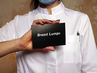 Medical concept meaning Breast Lumps with phrase on the sheet.