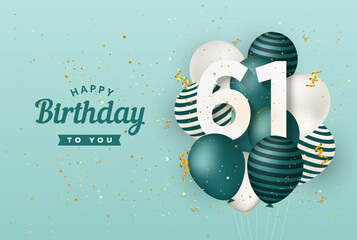 Happy 61th birthday with green balloons greeting card background. 61 years anniversary. 61th celebrating with confetti. Vector stock