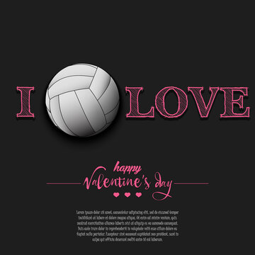 I love volleyball. Happy Valentines Day. Design pattern on the volleyball theme for greeting card, logo, emblem, banner, poster, flyer, badges, t-shirt. Vector illustration