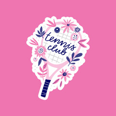 Tennis club, sport hand drawn vector lettering. Positive phrase and sports equipment flat illustration with typography. Tennis racket with flowers doodle drawing isolated on pink background